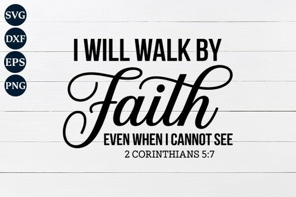 Review: I Will Walk by Faith SVG for Creative Crafts and Graphics