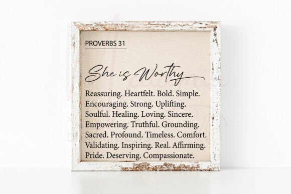 She Is Worthy Proverbs 31 SVG for Graphics and Crafts
